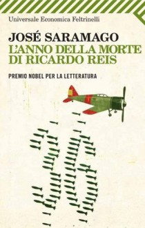 L'anno della morte di Ricardo Reis (Universale economica) (Italian Edition) - José Saramago, R. Desti