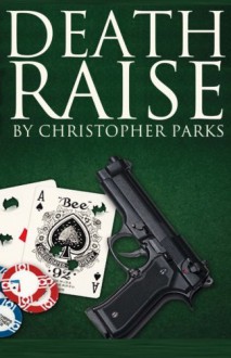 Death Raise - Christopher Parks