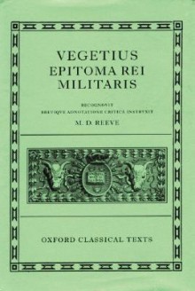 Epitoma Rei Militaris - Flavius Vegetius Renatus