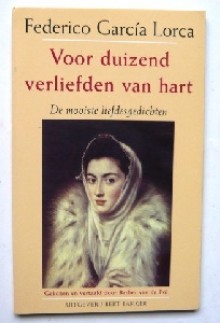 Voor duizend verliefden van hart: de mooiste liefdesgedichten - Federico García Lorca, Barber van de Pol