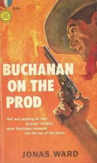 Buchanan On The Prod - Jonas Ward