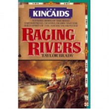 Raging Rivers - Taylor Brady