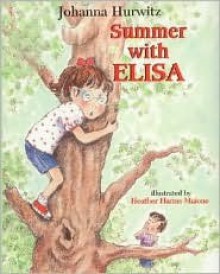 Summer with Elisa - Johanna Hurwitz, Debbie Tilley