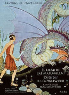 El libro de las maravillas. Cuentos de Tanglewodd - Marta Salís, Walter Crane, Nathaniel Hawthorne, Virginia Frances Sterrett, Gerardo Escodín