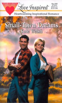 Small Town Dreams - Kate Welsh