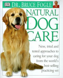 Natural Dog Care - Bruce Fogle