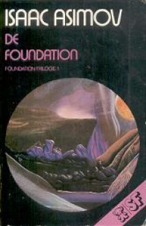 De Foundation (Foundation, #1) - Isaac Asimov, Jack Kröner, Victor Linford