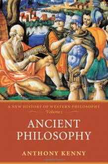 Ancient Philosophy - Anthony Kenny