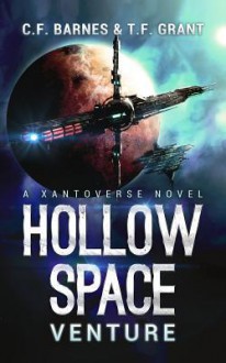 Hollow Space: Venture - T.F. Grant, C.F. Barnes