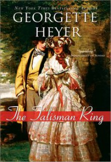 The Talisman Ring - Georgette Heyer