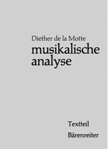 Musikalische Analyse. - Diether de La Motte, Carl Dahlhaus