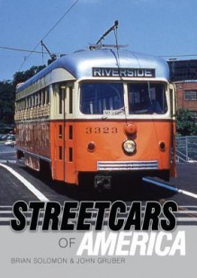 American Streetcars - Brian Solomon