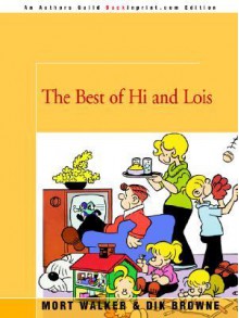 The Best of Hi and Lois - Mort Walker