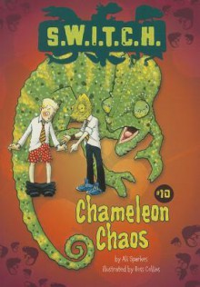 Chameleon Chaos - Ali Sparkes, Ross Collins