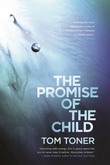 The Promise of the Child - Tom Toner