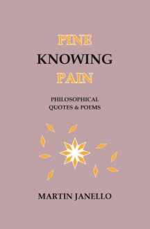 Pine Knowing Pain - Martin Janello