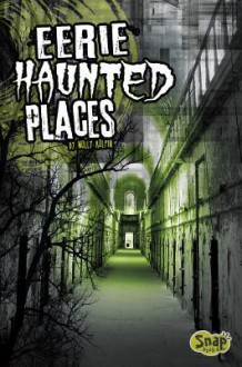 Eerie Haunted Places - Molly Kolpin