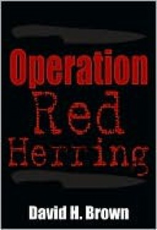 Operation Red Herring - David Brown