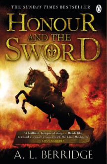 Honour and the Sword - A.L. Berridge