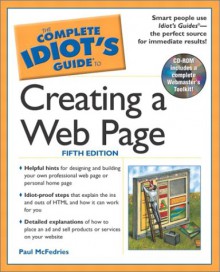 The Complete Idiot's Guide to Creating a Web Page - Paul McFedries