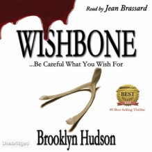 Wishbone: ...Becareful What You Wish For - Brooklyn Hudson, Jean Brassard