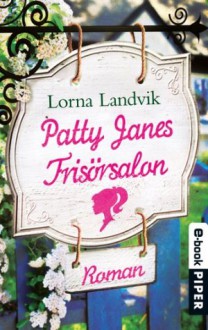 Patty Janes Frisörsalon - Mechtild Sandberg, Lorna Landvik