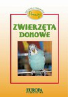 Poznaję zwierzęta domowe - Émilie Beaumont