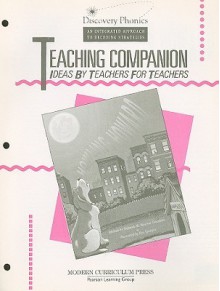 Discovery Phonics Teaching Companion: Ideas by Teachers for Teachers - Modern Curriculum Press