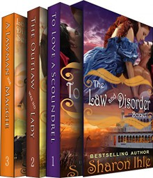 The Law and Disorder Boxset (Three Complete Historical Western Romance Novels in One) - Sharon Ihle