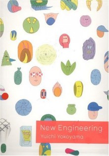 Yuichi Yokoyama: New Engineering - Yuichi Yokoyama