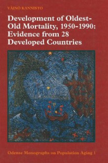 Development of Oldest-Old Mortality, 1950-1990: Evidence from 28 Developed Countries; V1 - Vaino Kannisto