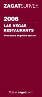 2006 Las Vegas Restaurants with Bonus Nightlife Section (Zagatsurvey) - Betsy Andrews