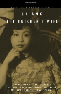 The Butcher's Wife (Peter Owen Modern Classics) - Li Ang