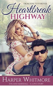 Heartbreak Highway - Harper Whitmore