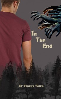 In the End - Tracey Ward