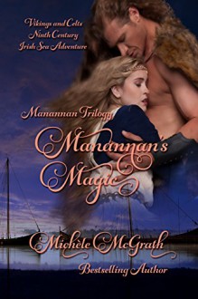 Manannan's Magic (Manannan Trilogy Book 1) - Michele McGrath, Sheri McGathy