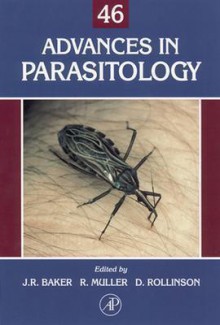 Advances in Parasitology, Volume 46 - John R. Baker, David Rollinson, Ralph Muller