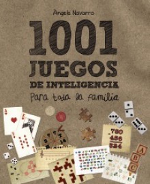 1001 juegos de inteligencia para toda la familia - Angels Navarro