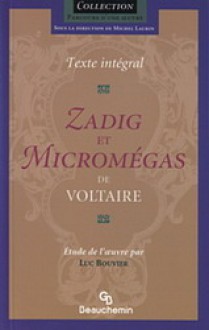 Zadig et Micromégas - Voltaire, Luc Bouvier