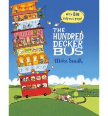 [(The Hundred Decker Bus )] [Author: Mike Smith] [Sep-2013] - Mike Smith