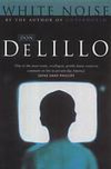 White Noise - Don DeLillo