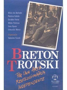 Por uma Arte Revolucionária Independente - André Breton, Leon Trotsky