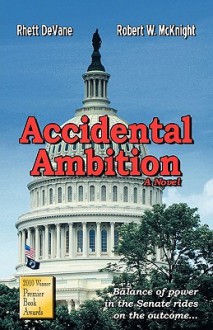 Accidental Ambition - Robert Mcknight