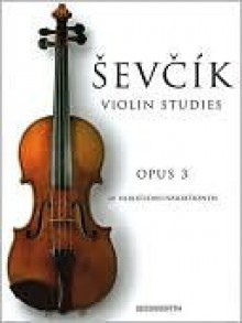 Sevcik: Violin Studies, Op. 3 (40 Variations) - Otakar Sevcik