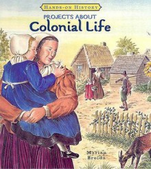 Projects about Colonial Life - Marian Broida