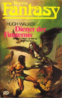 Diener der Finsternis - Hugh Walker, Hubert Straßl