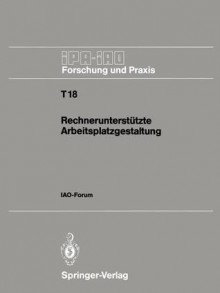 Rechnerunterstutzte Arbeitsplatzgestaltung: Iao-Forum 26. September 1990 - Hans-Jörg Bullinger