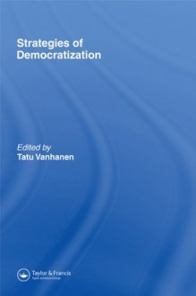 Strategies Of Democratization - Tatu Vanhanen