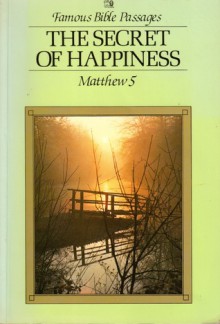 The Secret of Happiness: Matthew 5 - Lion Publishing