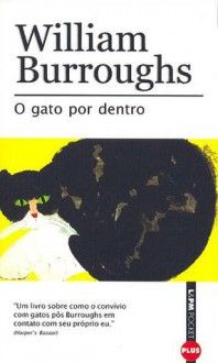 O Gato Por Dentro (Brochura) - William S. Burroughs